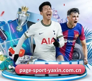 亚新体育，让日常充满惊喜与温度 - 体育资讯内容服务 - yaxin
